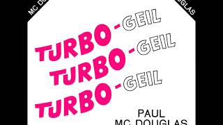 Paul Mc Douglas - Tur-Biene TESS Productions Italo Euro Disco ZYX Fancy