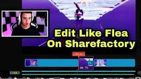 How To Edit Like Parrallel Flea In Sharefactory (PS4) (Cinematics) | GBH SweatFN |