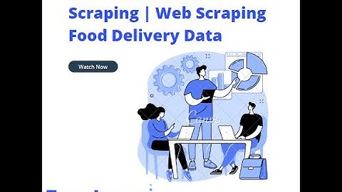 Web Scraping Food Delivery Data