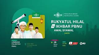 🔴 (LIVE) Rukyatul Hilal 1 Syawal 1447 H dan Ikhbar PBNU