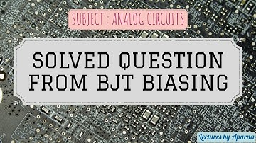 BIAS CIRCUIT WITH EMITTER RESISTOR SOLVED QUESTION
