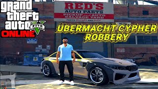 Ubermacht Cypher Car Robbery || Salvage Yard || Gta 5 Online || #gta5online #gta #gta5