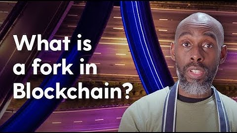 What is a fork in a blockchain?