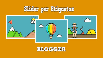 Como Cambiar las Entradas que se muestran en Slider principal de Blogger