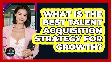 What Is The Best Talent Acquisition Strategy For Growth? - Founders Supporting Founders