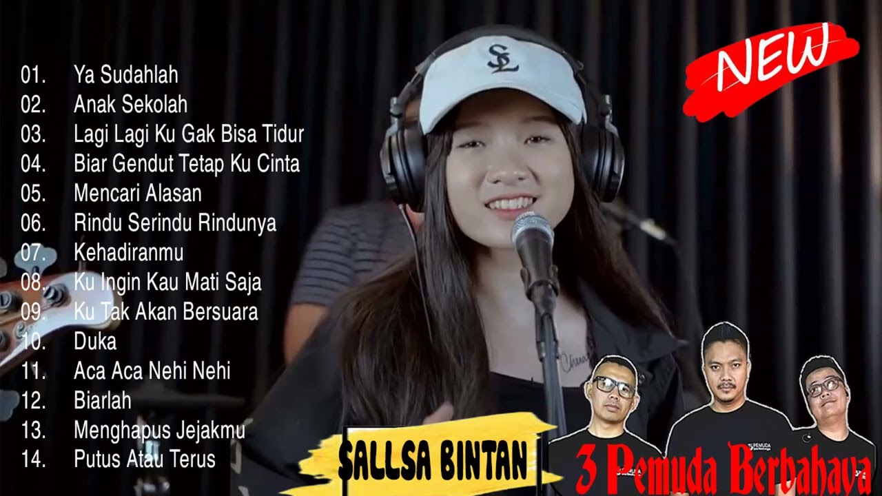 NEW Full Album 3 PEMUDA BERBAHAYA Ft. SALSA BINTAN Paling HITS - Ya Sudahlah  TANPA IKLAN