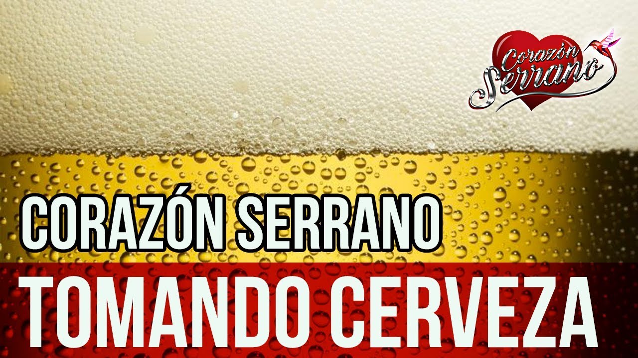 Corazón serrano tomando cerveza