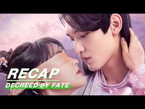 Special Recap: Love Line Of Ye Ronger & Fang Xianxun | Decreed by Fate | 千金难逃 | iQiyi