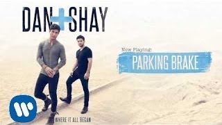 Video-Miniaturansicht von „Dan + Shay - Parking Brake (Official Audio)“