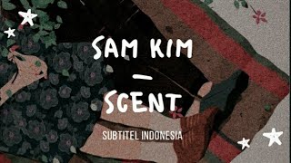 [indosub] Scent (향기) – SAM KIM (샘김) | sub indo | lilnghtmr