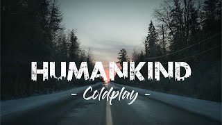 Coldplay - Humankind ( Lyric Video )