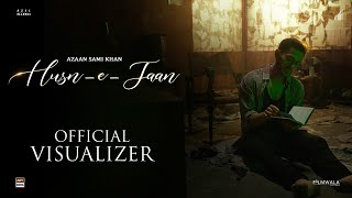 Azaan Sami Khan - Husn e Jaan (Official Visualiser) | Alex Shahbaz | AM Turaz