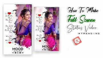 How To Make Trending #FullScreen WhatsApp Status Video In Kinemaster [Hindi] #3