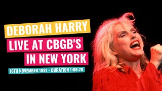 Deborah Harry - Live At CBGB&#39;s In New York - 16th November 1991