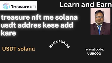 TreasureNFT Me USDT Solana Address कैसे Bind करे