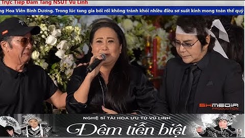 Nghệ sĩ Thanh Hằng vừa hát vừa khóc tiễn biệt nghệ sĩ Vũ Linh
