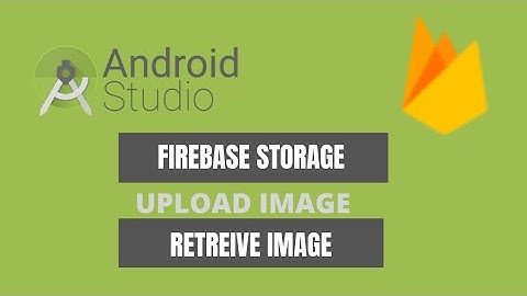 How to Upload image in to Firebase in Android | Upload Image in to Firebase Storage