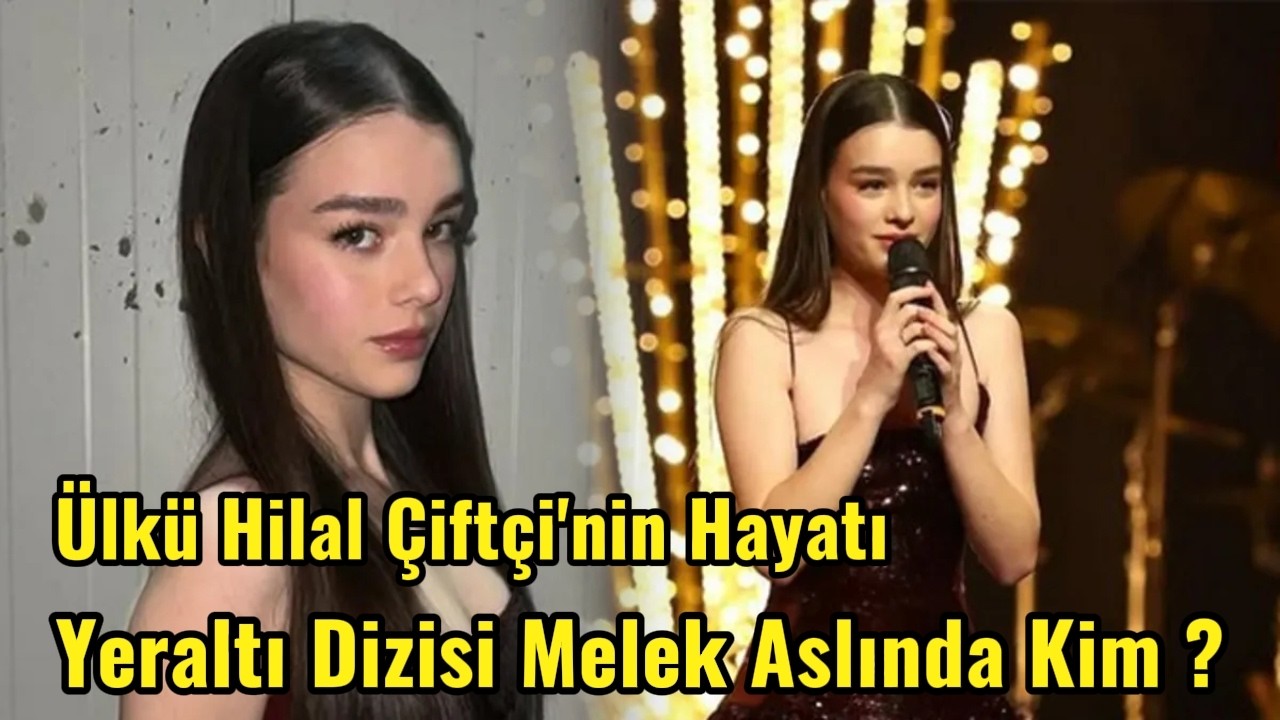 Yeraltı Dizisi Melek Kim ? Ülkü Hilal Çiftçi'nin Hayatina Dair Her Şey - Ülkü Hilal Çiftçi Kimdir ?