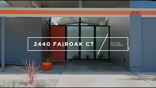 2440 Fairoak Ct, San Jose | Preserved & Modernized Eichler in Willow Glen 2440 Fairoak Ct, San Jose | Preserved & Modernized Eichler in Willow Glen