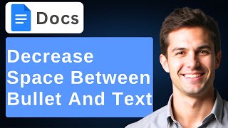 How To Decrease Space Between Bullet And Text In Google Docs [2026 Guide]