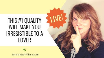 The #1 Quality That Will Make You Irresistible to a Lover