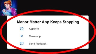 Fix Manor Matter App Keeps Stopping | Manor Matter App Crash Issue | Manor Matter App | screenshot 3