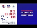 2022 U.S. Ladies Open Singles Final - Fahey vs. Adam