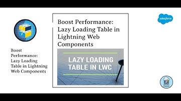 Boost Performance: Lazy Loading Table in Lightning Web Components #lwc
