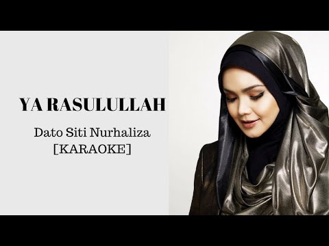 Ya Rasulullah - Siti Nurhaliza [KARAOKE]