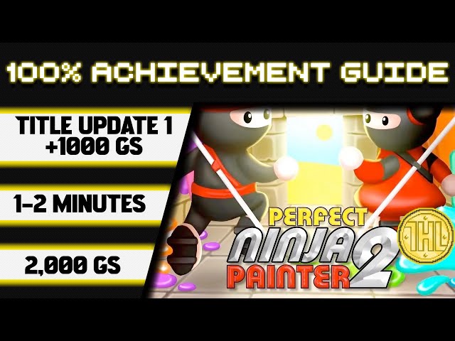 Perfect Ninja Painter 2 Title Update 1 100% Achievement Walkthrough * 1000GS in 1-2 Minutes *