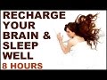 SLEEP MEDITATION MANTRA MUSIC :INSOMNIA CURING & BRAIN RECHARGING: BEST SO FAR !