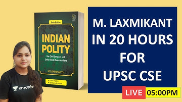 M. LAXMIKANT IN 20 HOURS | INDIAN POLITY REVISION FOR PRELIMS EXAMINATION