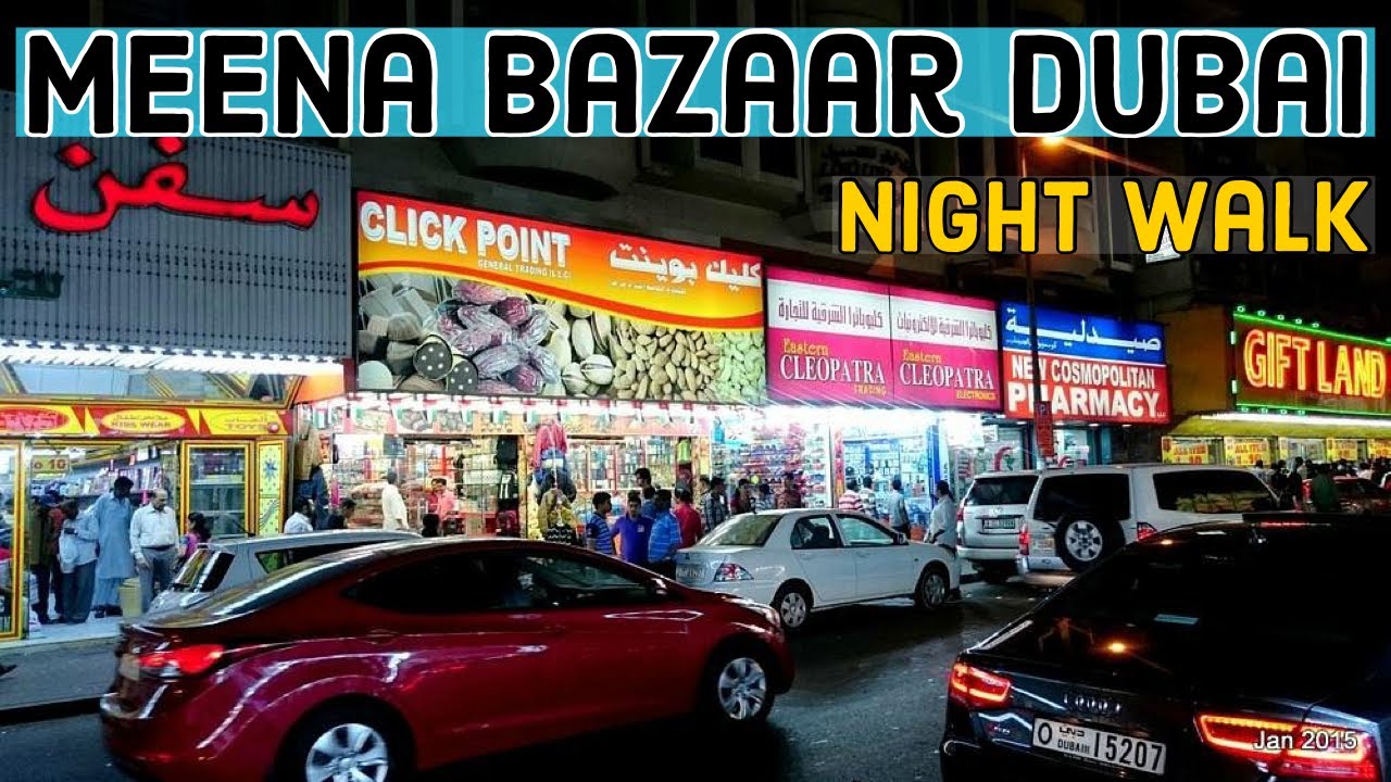 Meena Bazaar Dubai Night Walk Cheapest Market in Dubai Shopping