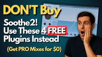 The SECRET Soothe2 Alternatives These 4 FREE Plugins Will SHOCK You!