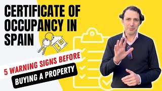 Certificate of Occupancy in Spain: 5 Red Flags Foreign Buyers Must Know ⚠️