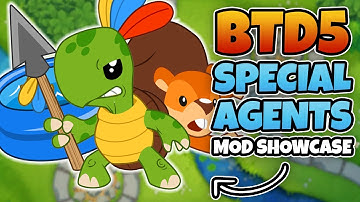BTD5 Special Agents Mod Showcase - BTD6