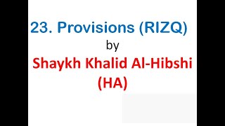 Ruqyah Shariah - 23. Provisions (RIZQ) by Shaykh Khalid Al-Hibshi (HA) by RUQYAH SHARIAH 8,768 views 3 years ago 49 minutes