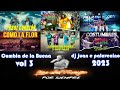 CUMBIA DE LA BUENA VOL 3 - KE PERSONAJES -  DJ JUAN E PALAVECINO 2023