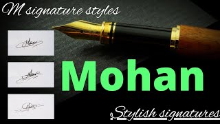 Mohan Name Signature Style M Signature Style