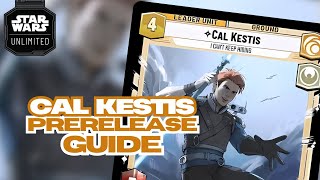 Cal Kestis Prerelease Guide | Star Wars Unlimited - YouTube