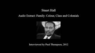 Stuart Hall on 'Family: Colour, Class and Colonialis'