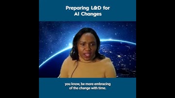 Preparing L&D for AI Changes - Eunice Njeru