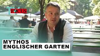 Zwischen Trubel & Tradition: Der Englische Garten in München! | Focus TV Reportage