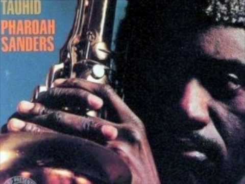 Pharoah Sanders - Upper Egypt & Lower Egypt (Part 1)