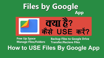 files by google kaise use kare | how to use files by google