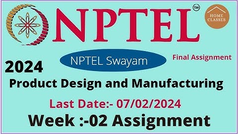 Product Design and Manufacturing // Week-02 // nptel // Assignment Solution