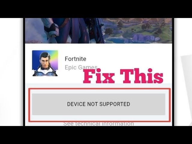 Fortnite mobile problem: the epic games app say device not supported : r/ FortNiteMobile