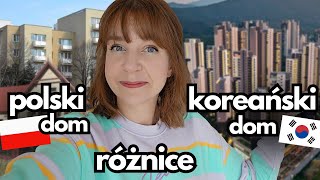 Koreański dom i polski dom  10 różnic (albo i więcej)