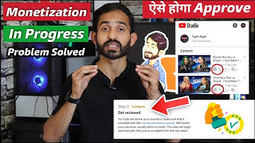 Youtube channel monetization step 3 in progress 2022 | Youtube Monetization Under Review Problem