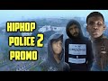 Hiphop police 2 promo song tabib  rana  rap song 2019